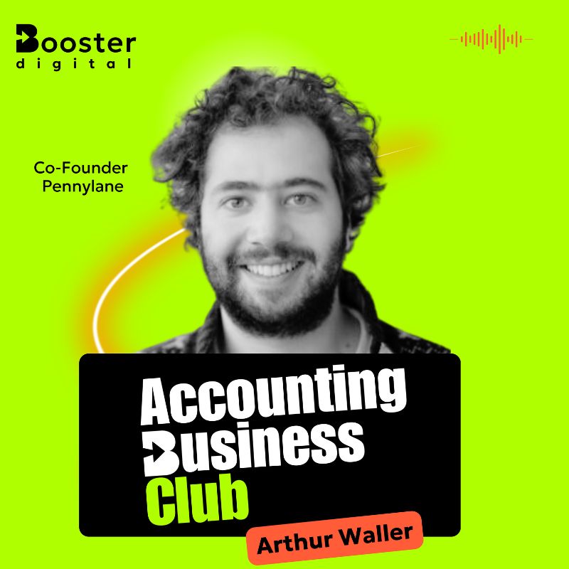 #21 IA, business model, transformation pour les experts-comptables, les retours de Arthur Waller - Pennylane